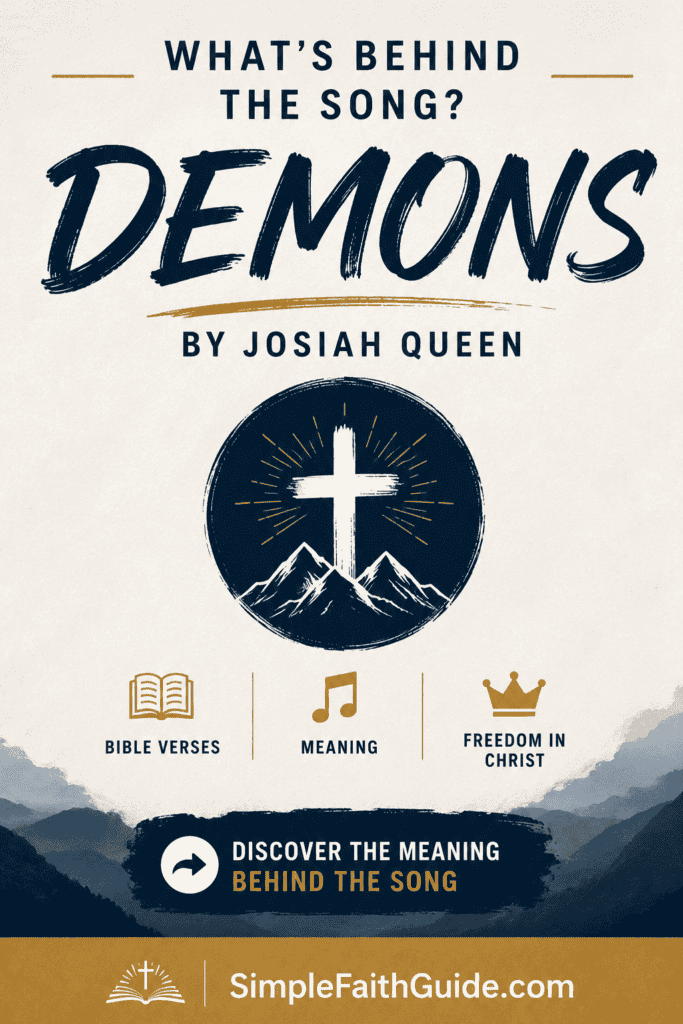 Demons by Josiah Queen bible verses behind the song